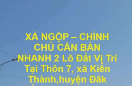 XẢ NGỘP – CHÍNH CHỦ CẦN BÁN NHANH 2 Lô Đất Vị Trí Tại Huyện Đăk Lấp,tỉnh Đăk Nông